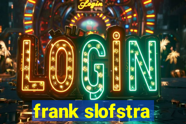 frank slofstra