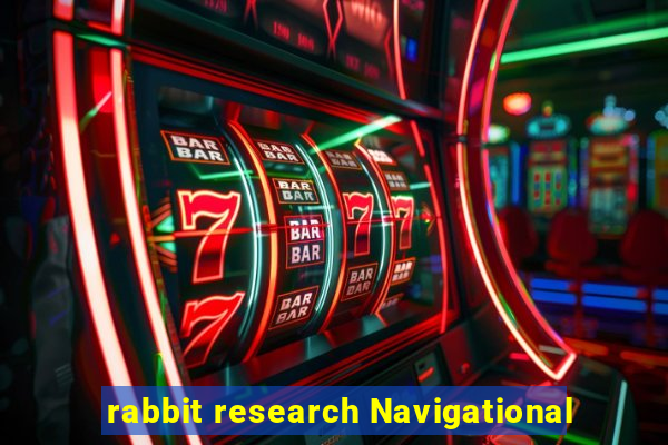 rabbit research Navigational