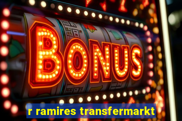 r ramires transfermarkt