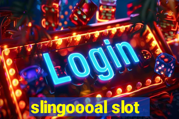 slingoooal slot