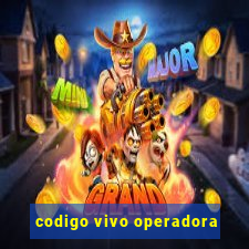 codigo vivo operadora