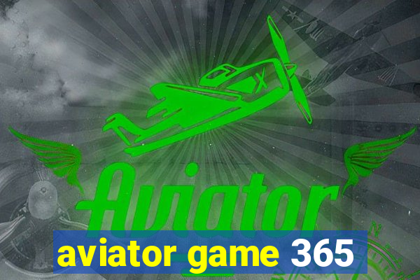 aviator game 365