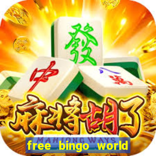 free bingo world free bingo games