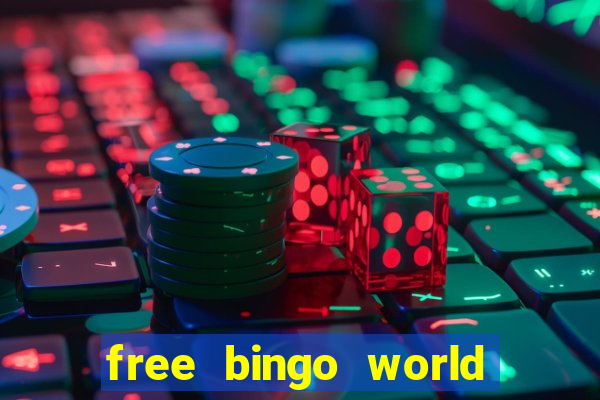 free bingo world free bingo games