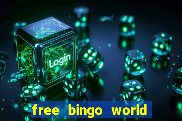 free bingo world free bingo games