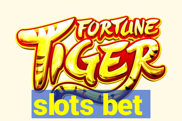 slots bet