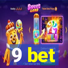 9 bet