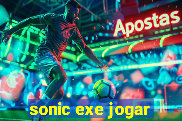 sonic exe jogar