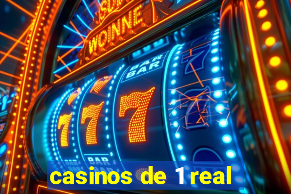 casinos de 1 real