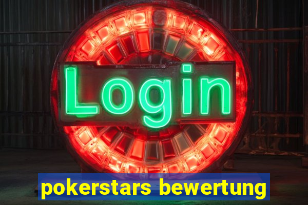 pokerstars bewertung