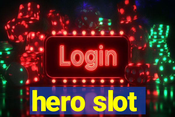 hero slot