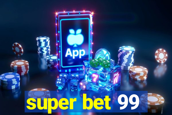 super bet 99