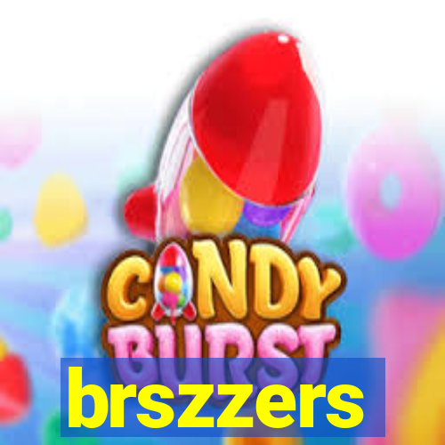 brszzers