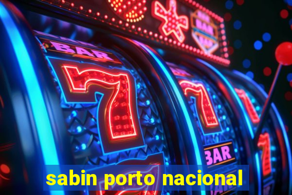 sabin porto nacional