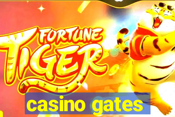 casino gates