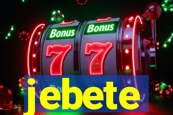 jebete