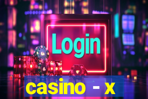 casino - x