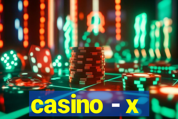 casino - x