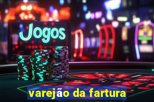 varejão da fartura