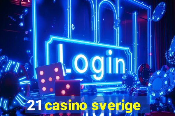 21 casino sverige