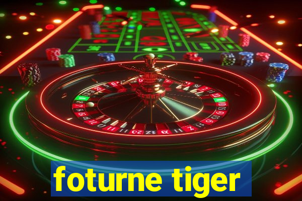 foturne tiger