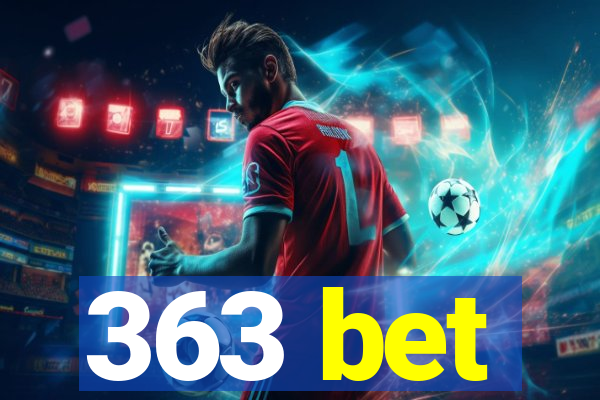 363 bet