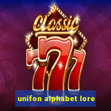 unifon alphabet lore