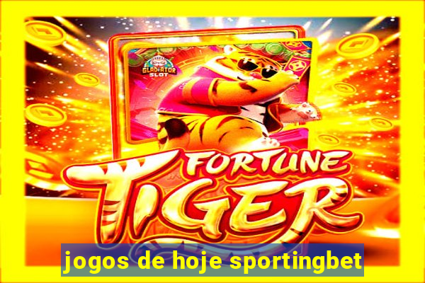 jogos de hoje sportingbet