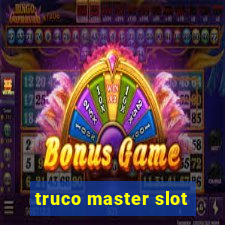 truco master slot