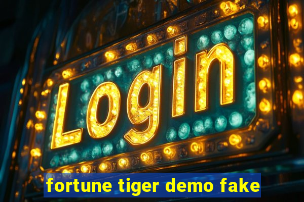 fortune tiger demo fake