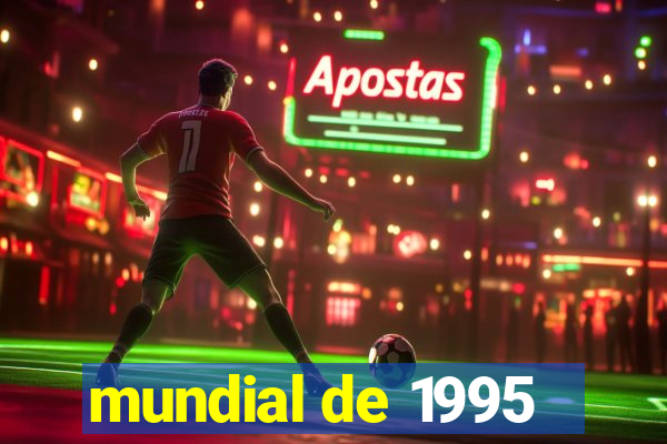 mundial de 1995