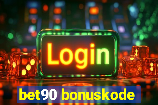 bet90 bonuskode