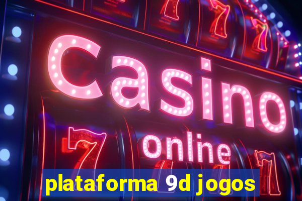 plataforma 9d jogos