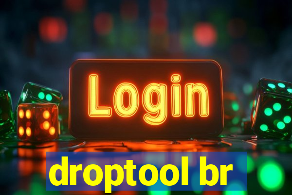 droptool br