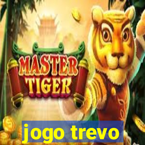 jogo trevo