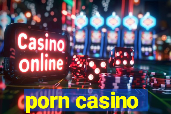 porn casino