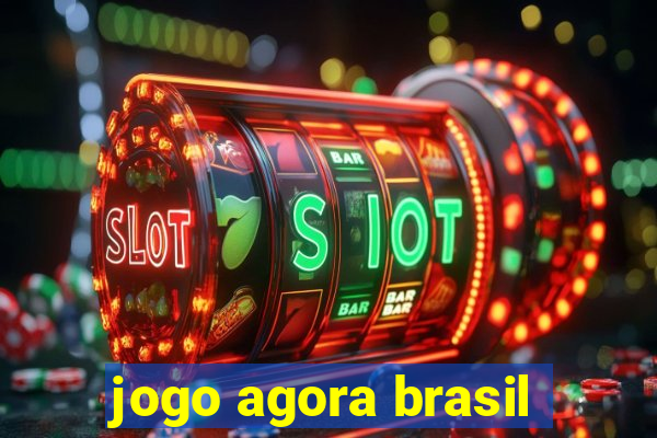 jogo agora brasil