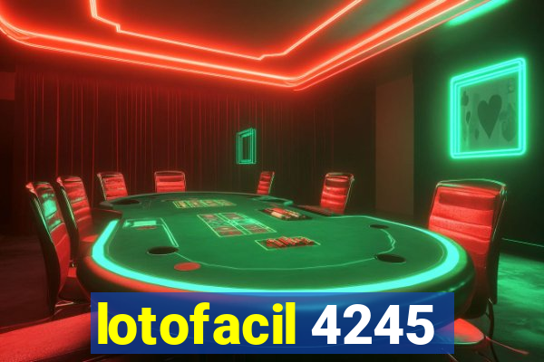 lotofacil 4245