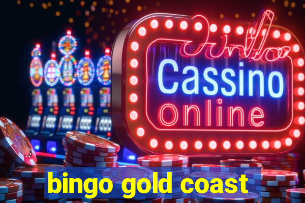 bingo gold coast