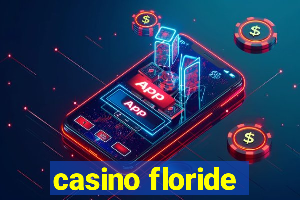 casino floride