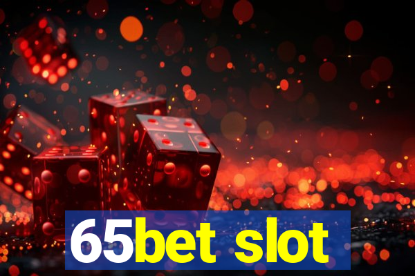 65bet slot