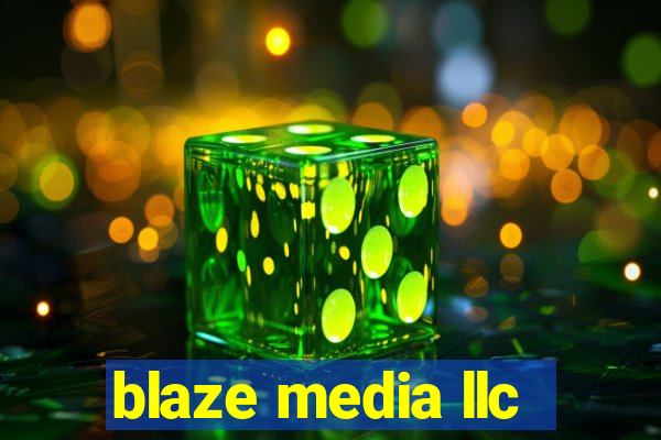 blaze media llc