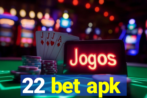 22 bet apk