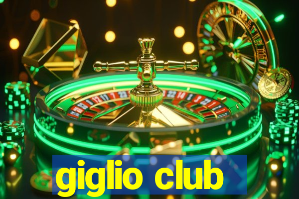 giglio club