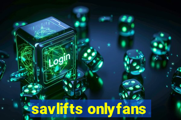 savlifts onlyfans