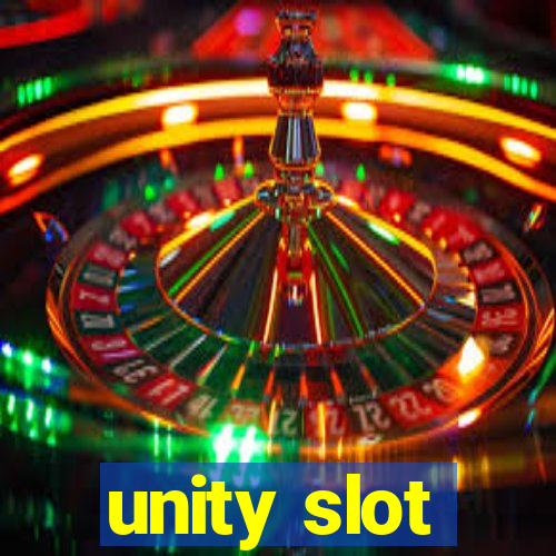 unity slot