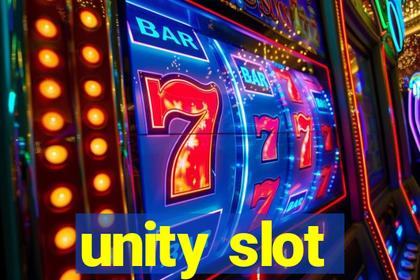 unity slot