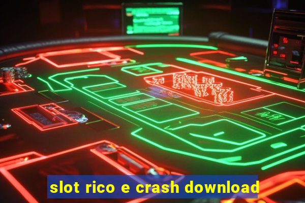 slot rico e crash download