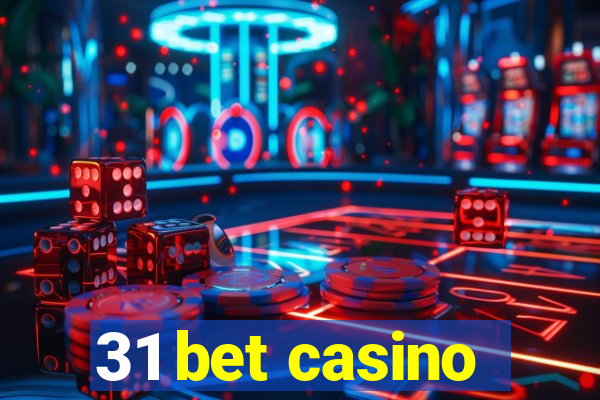 31 bet casino