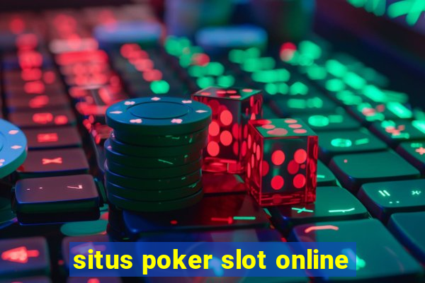 situs poker slot online